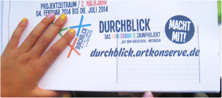 Die Dokumentation vom 2. Projekthalbjahr von Durchblick . das kunterbunte Zaunprojekt auf dem Gr&auml;selberg 2014 