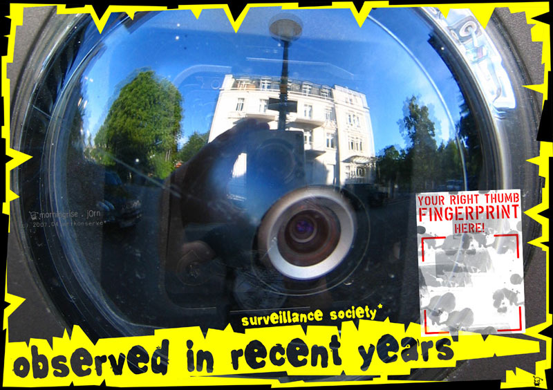 Beobachtet in den letzten Jahren . &Uuml;berwachungsgesellschaft* / observed in recent years . surveillance society* 