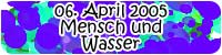 Mensch und Wasser
